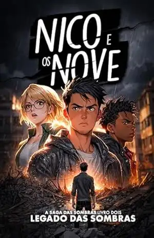 Nico e os Nove: Legado das Sombras (A Saga das Sombras Livro 2) – T.A Magnus
