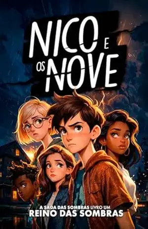 Capa do livro Nico e os Nove: Reino das Sombras (A Saga das Sombras Livro 1) - T.A Magnus