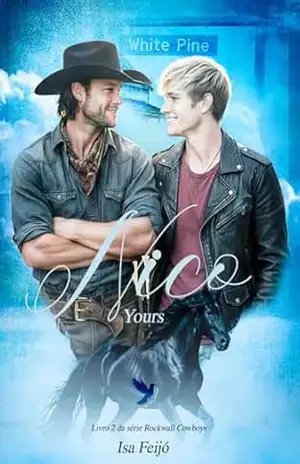 Capa do livro Nico – Yours: Livro 2 da Série Rockwall Cowboys - Isa  Feijó