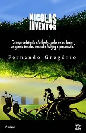 Nicolas, O inventor - Fernando Gregório Nicolas, O inventor - Fernando Gregório