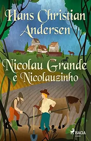 Nicolau Grande e Nicolauzinho (Os Contos de Hans Christian Andersen) – H.C. Andersen