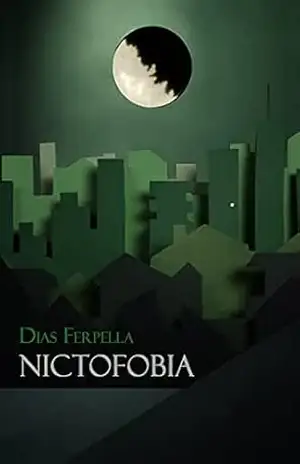 Nictofobia – Dias Ferpella Nictofobia – Dias Ferpella