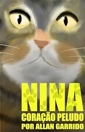 Nina Coração Peludo: Livro infantil, educação, 2 anos – 10 anos, histórias e contos (Histórias Curtas 3) – Allan Garrido