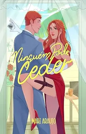 Ninguém pode ceder – Mari Araújo