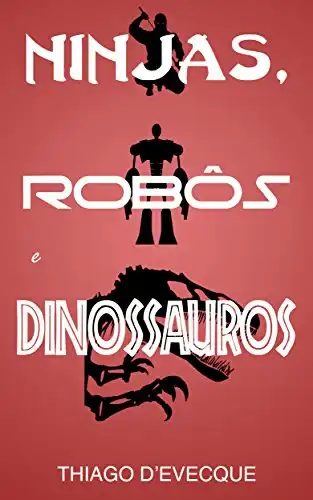 Baixar Ninjas, Robôs e Dinossauros pdf, epub, mobi, eBook