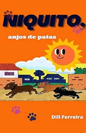 Niquito, anjos de patas – Dill Ferreira