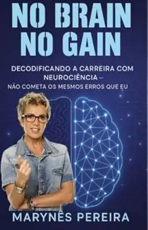 No Brain No Gain – Marynês Pereira