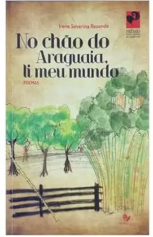Capa do livro No chão do Araguaia, li meu mundo - Irene  Severina Rezende