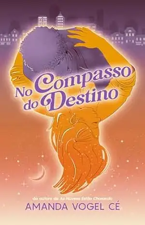 Capa do livro No Compasso do Destino - Amanda Vogel Cé