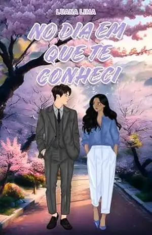 No dia em que te conheci – Luana Lima