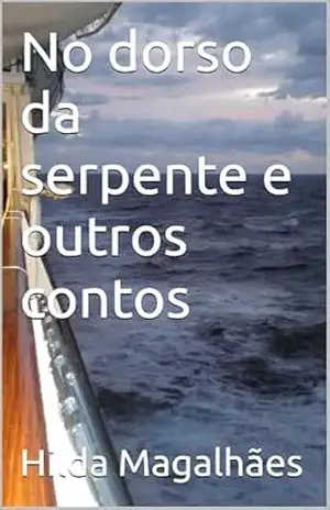 No dorso da serpente e outros contos – Hilda Magalhães