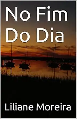 No Fim Do Dia – Liliane Moreira