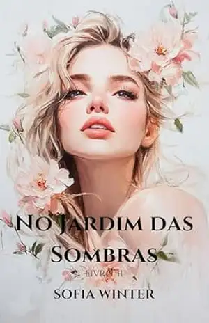 No Jardim das Sombras (O Perfume das Sobras) – Sofia Winter