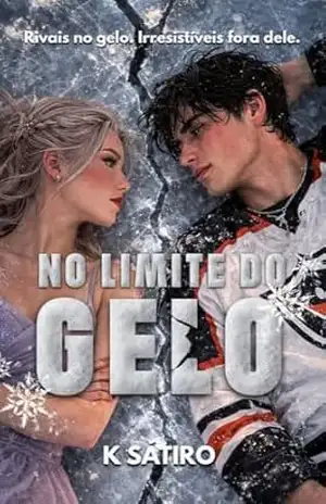 No Limite do Gelo: Rivais no gelo. Irresistíveis fora dele. – K  Sátiro