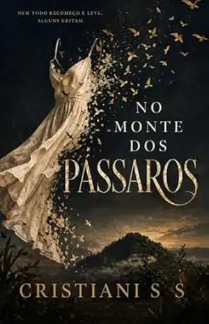 No Monte dos Pássaros – Cristiani  S S