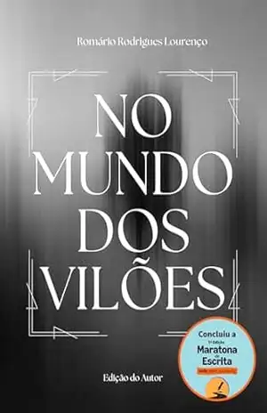 No Mundo Dos Vilões – Romário Rodrigues Lourenço