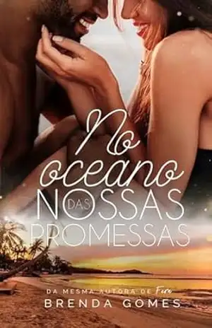 No Oceano das Nossas Promessas: Livro 2 (OCEANOS) – Brenda Gomes
