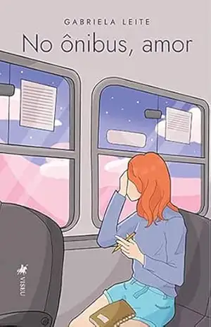 Capa do livro No ônibus, amor - Gabriela Leite