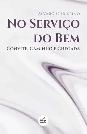 No serviço do bem – Alvaro Chrispino No serviço do bem – Alvaro Chrispino
