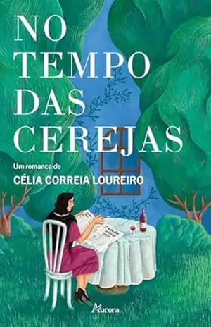 No Tempo das Cerejas – Célia Correia Loureiro