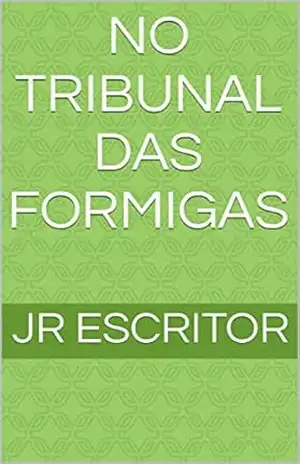 Capa do livro No tribunal das formigas - JR Escritor