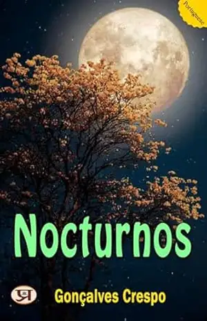 Nocturnos - Gonçalves Crespo Nocturnos - Gonçalves Crespo
