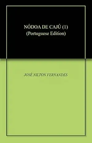 NÓDOA DE CAJÚ (1) – JOSÉ NILTON FERNANDES