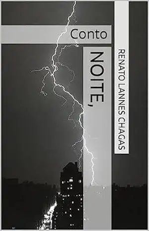 Capa do livro NOITE,: Conto - RENATO LANNES CHAGAS