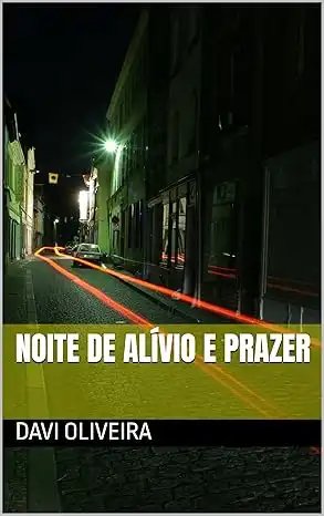 Baixar Noite De Alívio E Prazer pdf, epub, mobi, eBook