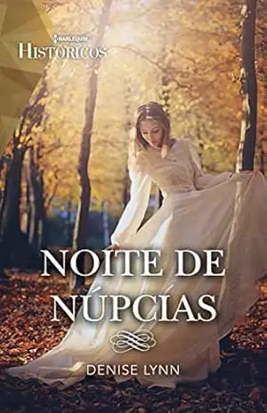 Capa do livro Noite De Núpcias (Harlequin Históricos Livro 61) - Denise Lynn