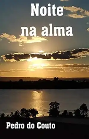 Noite na alma – Pedro do Couto