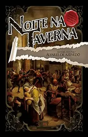 Noite na Taverna (Biblioteca Clássica de Espantos e Assombros Livro 1) – Álvares de Azevedo