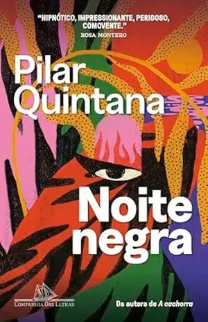 Capa do livro Noite negra - Pilar Quintana