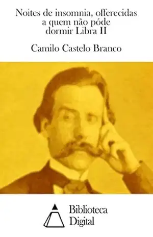 Capa do livro Noites de insomnia, offerecidas a quem não póde dormir Libra II - Camilo Castelo Branco