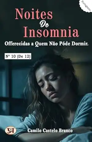 Capa do livro Noites de insomnia, offerecidas a quem não póde dormir. Nº 10 (de 12) - Camilo Castelo Branco