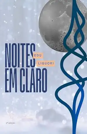Capa do livro Noites em Claro - Edu Liguori