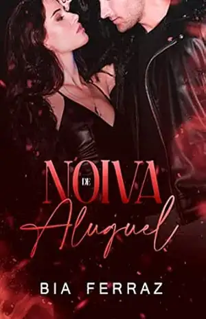 Noiva de Aluguel: Trilogia contrato de amor – Irmãos West (Livro 2) – Bia Ferraz