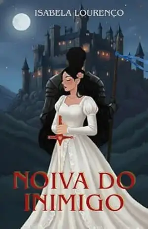 Noiva do inimigo – Isabela Lourenço Noiva do inimigo – Isabela Lourenço