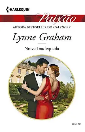Capa do livro Noiva Inadequada (Harlequin Jessica Especial Livro 481) - Lynne Graham