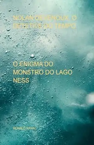 Nolan Devenoux, O Detetive Do Tempo – Ronald Rahal