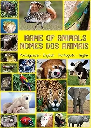 Baixar NOMES DOS ANIMAIS / NAME OF ANIMALS: Names of Animals – Nomes dos Animais pdf, epub, mobi, eBook