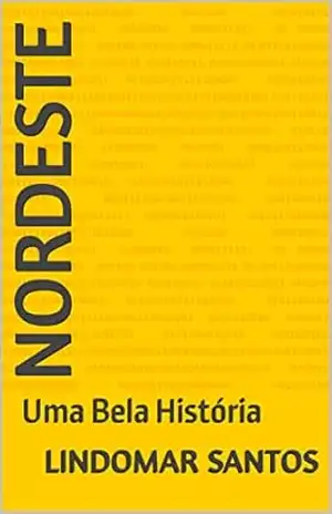 Nordeste: Uma Bela História – Lindomar Santos