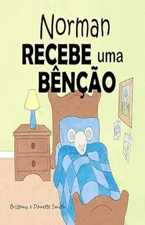 Norman recebe uma bênção – Danette Smith Norman recebe uma bênção – Danette Smith