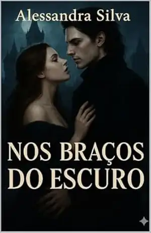 Capa do livro Nos Braços do Escuro - Alessandra  Silva