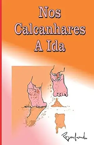 Capa do livro Nos Calcanhares A Ida - Rogerlando Cavalcante