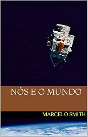 Nós e o Mundo – Marcelo Smith