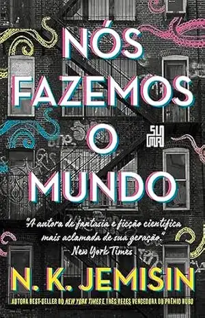 Nós fazemos o mundo (Grandes Cidades Livro 2) – N. K. Jemisin