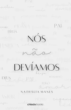 Nós Não devíamos – Nathália Manes