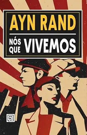 Nós que vivemos – Ayn Rand