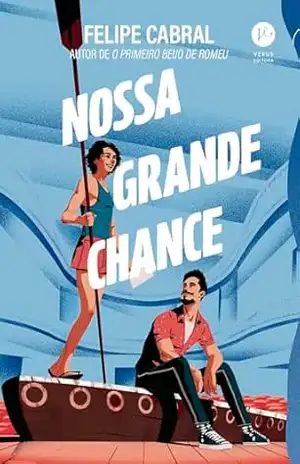 Nossa grande chance – Felipe Cabral